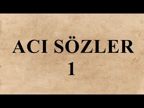 Acı Sözler 1 Beğendiğin Sözü yoruma yazmayı unutma