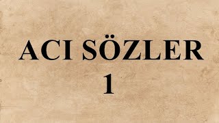 Acı Sözler 1 Beğendiğin Sözü Yoruma Yazmayı Unutma