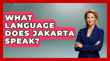 What Language Does Jakarta Speak? - Exploring Southeast Asia