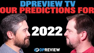 2022 Camera Industry Predictions