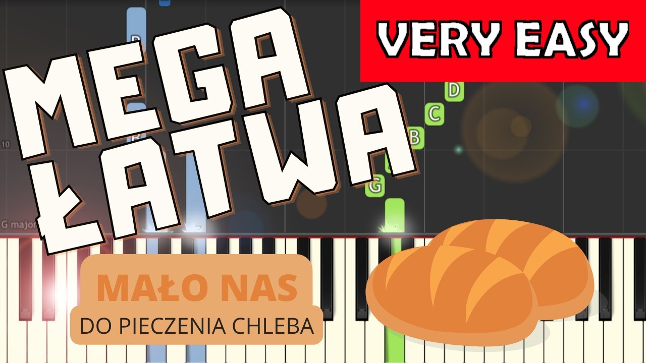 Malo Nas Do Pieczenia Chleba Piano Tutorial Mega Latwa Wersja Youtube