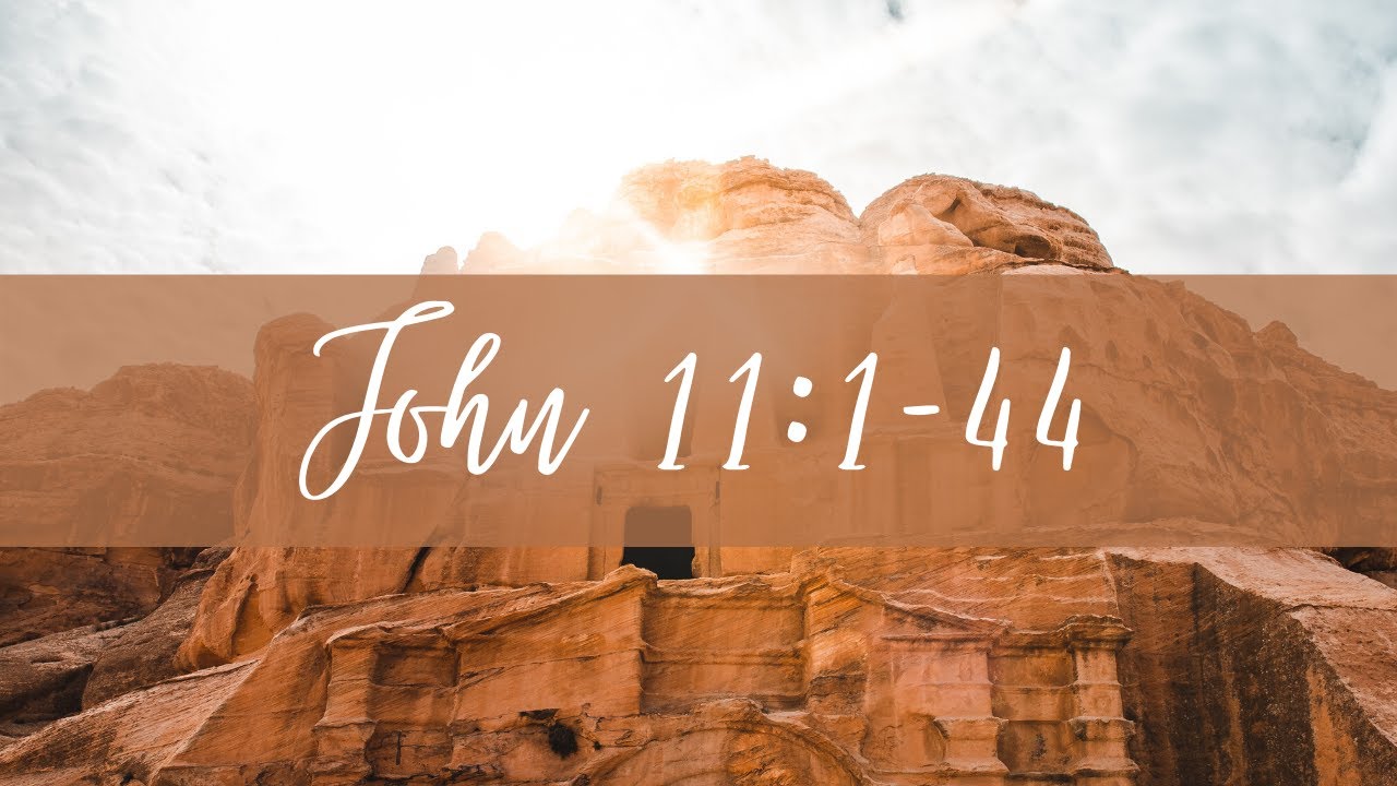 Walk Through The Gospel John 11 1 44 YouTube