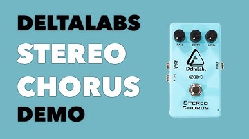 Delta Lab Stereo Chorus Demo | No Talking