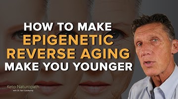 How to Make Epigenetics Reverse Aging Make You Younger