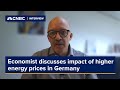 Higher energy prices in Germany impact competitiveness of manufacturers, economist says