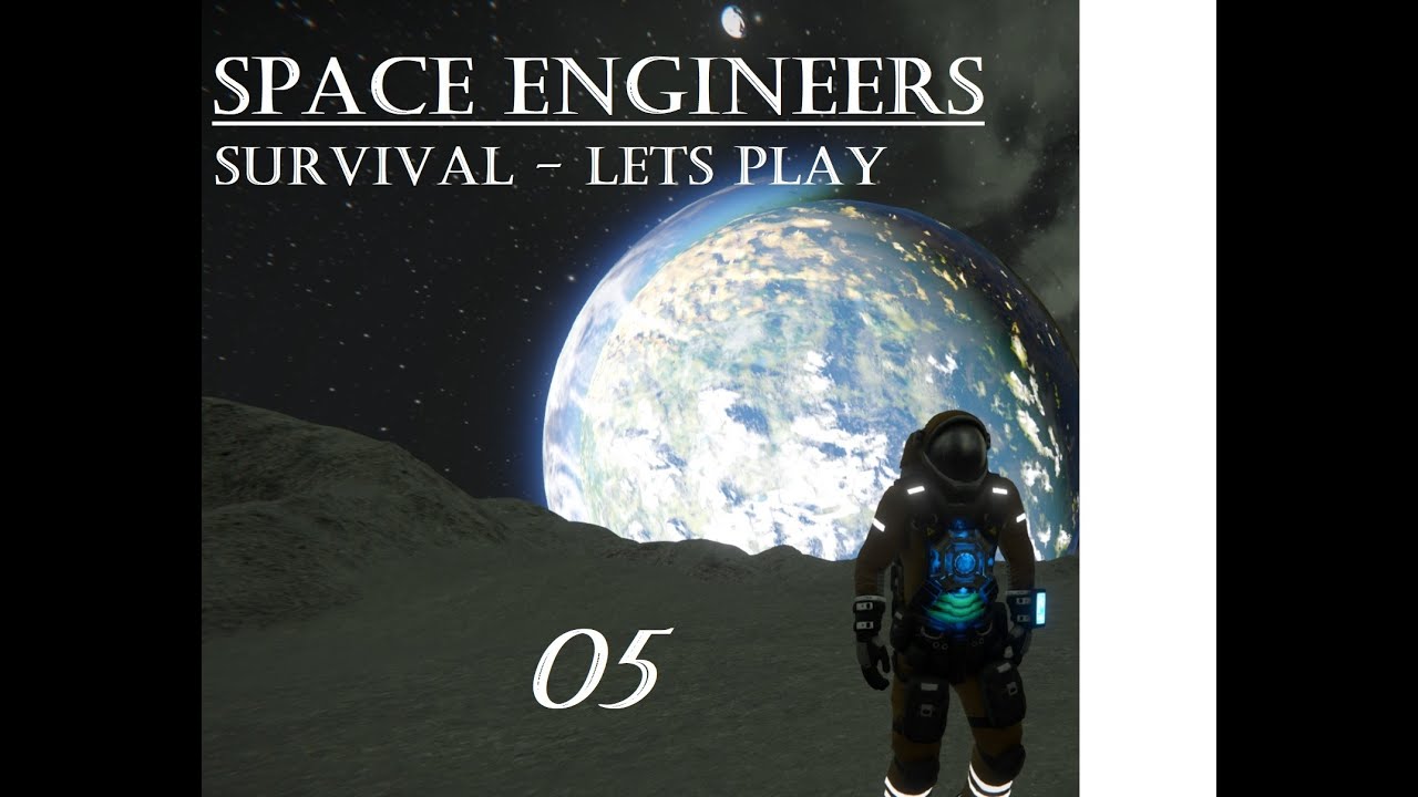 Space Engineers - Survival Lets Play - S1E5 - YouTube