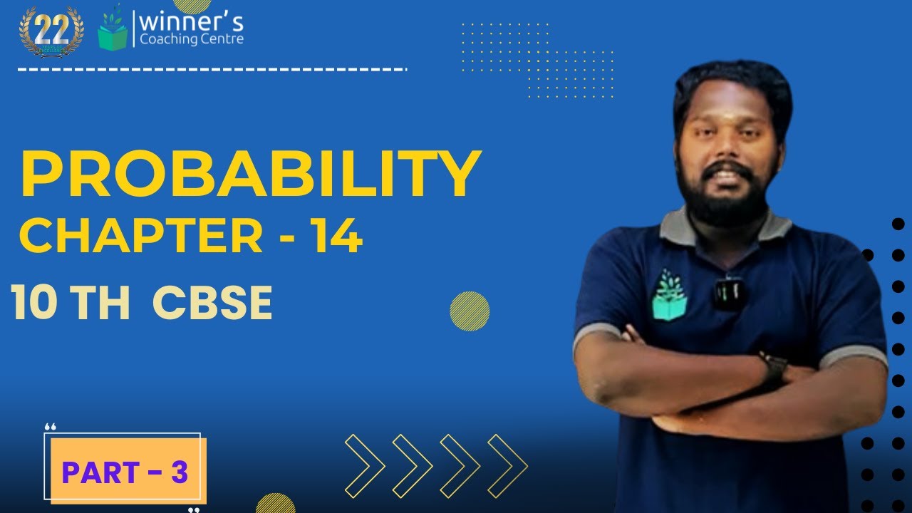 XTH CBSE || MATHS || 31.08.24 || PART - 3 || PROBABILITY || CHAPTER 14 || ARJUN SIR - XTH CBSE || MATHS || 31.08.24 || PART - 3 || PROBABILITY || CHAPTER 14 || ARJUN SIR
