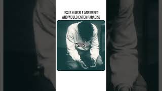 Jesus Himself Answered Who Would Enter Paradise | Dr. Ali Ataie