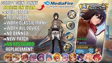 UPDATE Script Skin Fanny Attack On Titan Mikasa No Password | Full Effect Voice | New Patch 