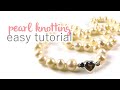 Pearl Knotting Tutorial | Beginner's Tutorial