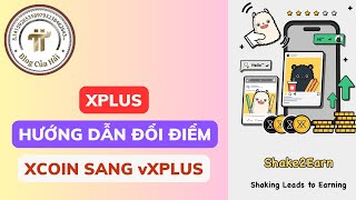 Hướng Dẫn Đổi Điểm XPLUS Từ XCOIN l Blog Của Hải