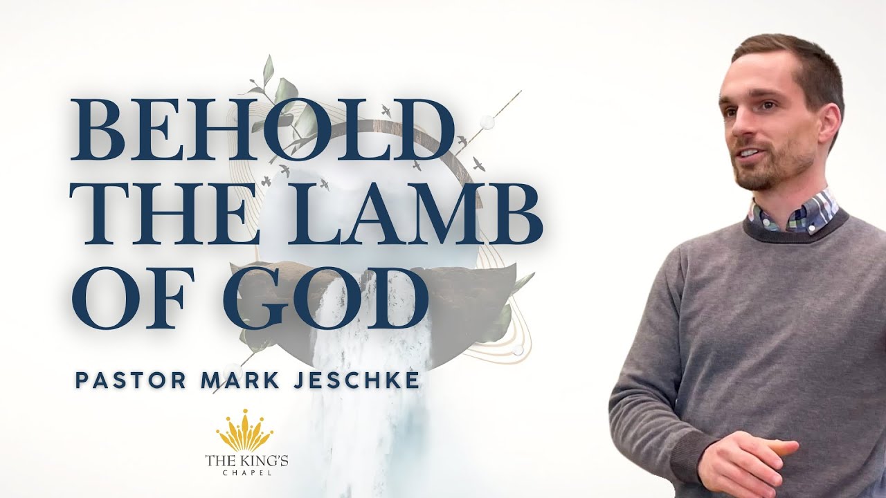 Behold, the Lamb of God | John 