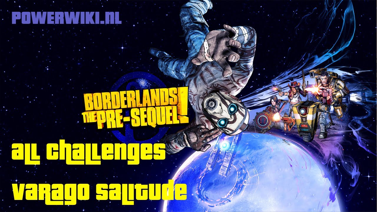 Borderlands - The Pre-Sequel - Varago Saltitude - All Challenges