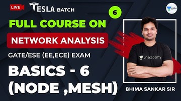 Network Analysis (Full Course) | Basics part -6 (Node, Mesh) | GATE/ESE (EE,ECE) Exam