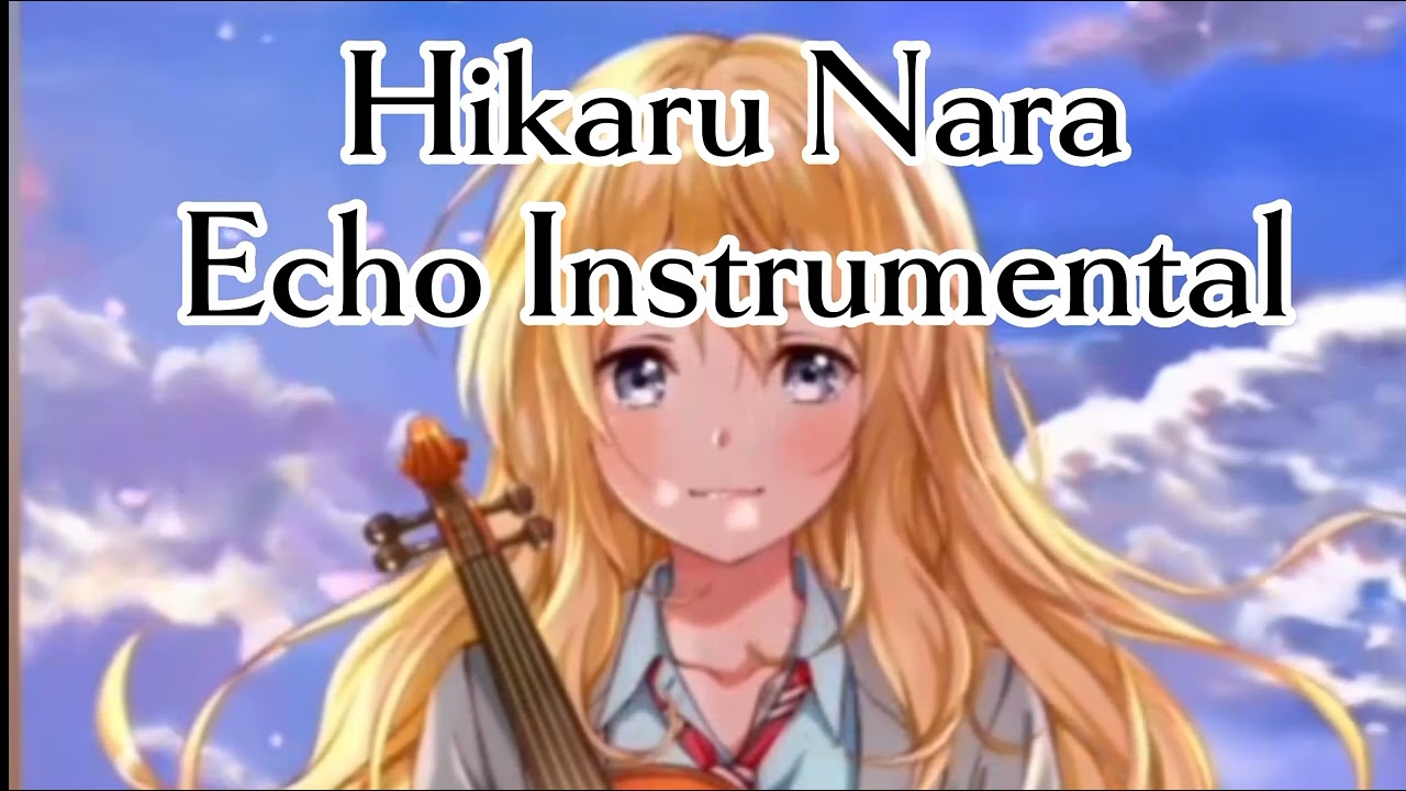 Hikaru Nara (Karaoke/ Instrumental) - Your Lie in April opening 