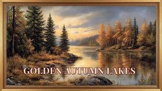 Early Autumn Lakes 🍂 Golden Hour Oil Paintings | Fall Frame TV Art Screensaver 4K screenshot 5