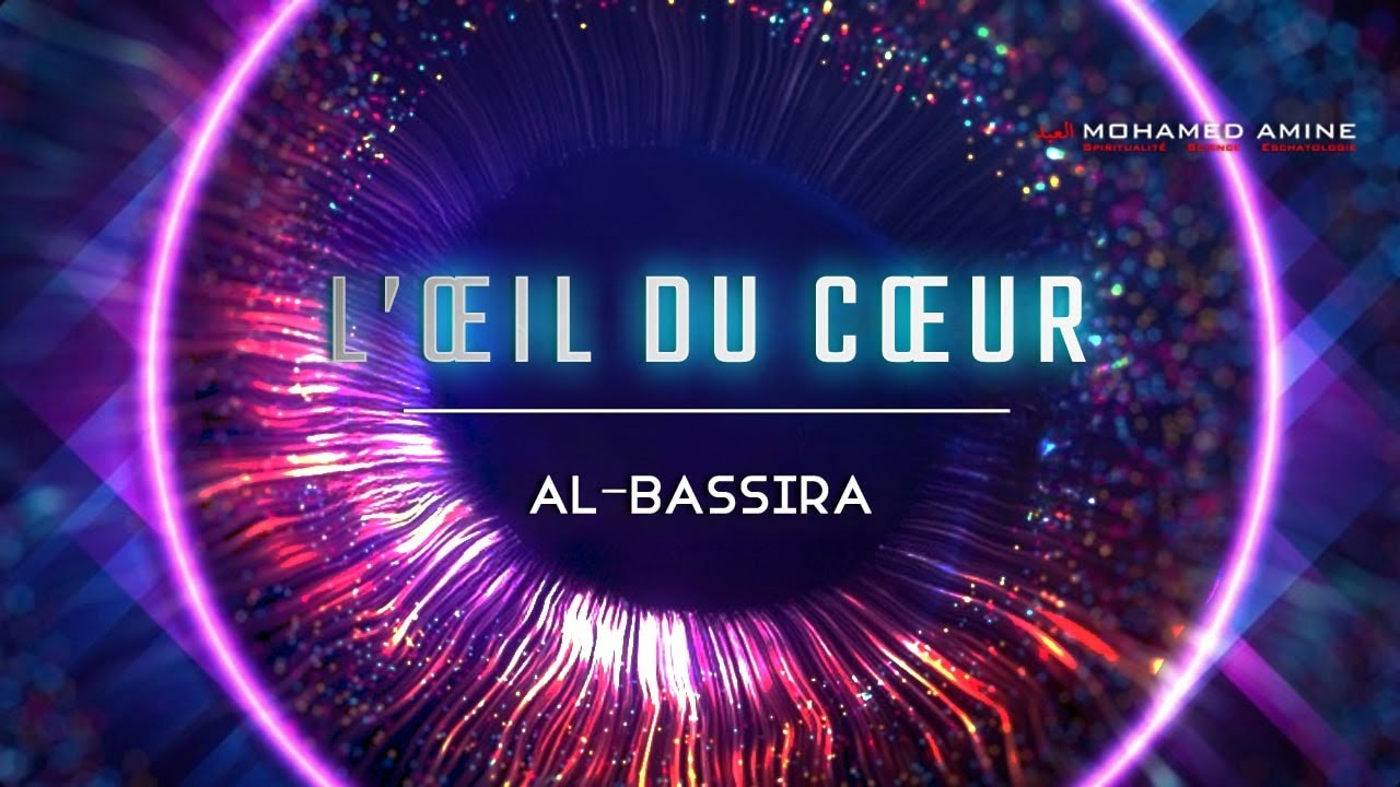 L'Œil Du Cœur | Al-Bassira