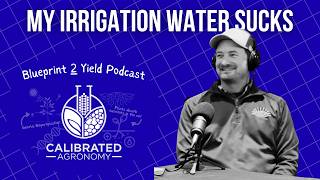 Your Irrigation Water Sucks... Now What?