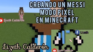 CREANDO UN MESSI EN MINECRAFT 🥰🩵- Lizeth Calderón