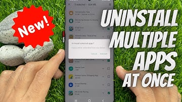 How to Uninstall Multiple Apps at once on Android