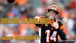 ANDY DALTONS SIGNS WITH DALLAS COWBOYS!!! DOES ANDY DALTON IMPACK DAK’S CONTRACT