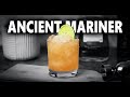 Is The Ancient Mariner The Best Tiki Drink?