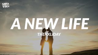 TheHxliday - A New Life (528Hz)