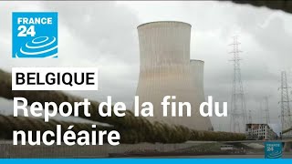 La guerre en Ukraine rebat les cartes de la sortie du nucléaire en Belgique • FRANCE 24