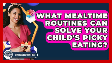 What Mealtime Routines Can Solve Your Child