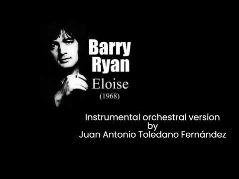Eloise - Barry Ryan - Instrumental Orchestral Version - Juan Antonio Toledano Fernández