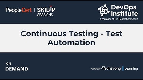 Continuous Testing - Test Automation