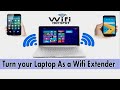 Turn Laptop Your as Wifi Extender | Best way to Extend wifi using Laptop | Share Laptop wifi