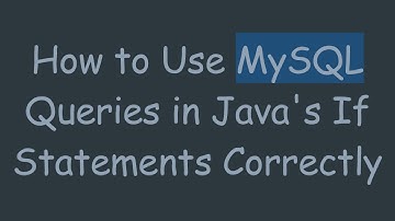 How to Use MySQL Queries in Java
