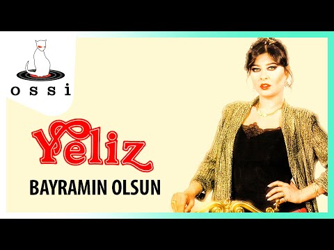 Yeliz - Bayramın Olsun