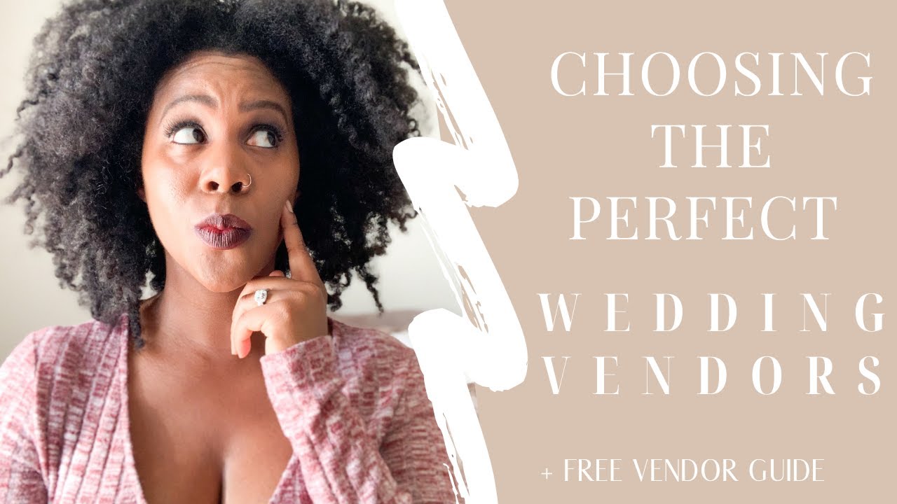 HOW TO CHOOSE YOUR WEDDING VENDORS | TIPS FOR BRIDES