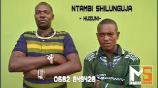 NTAMBI SHILUNGUJA HUZUNI 0682949428