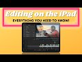 Editing on the iPad, EVERYTHING YOU NEED TO KNOW!