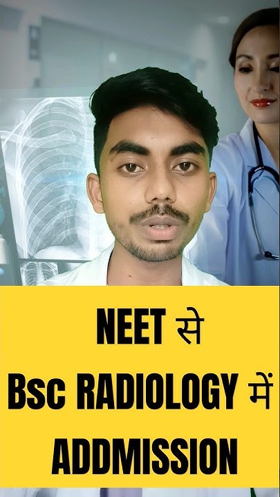 NEET Bsc Radiology Me Addmission Bsc Radiology Addmission By NEET neet-bsc-radiology-me-addmission-bsc-radiology-addmission-by-neet