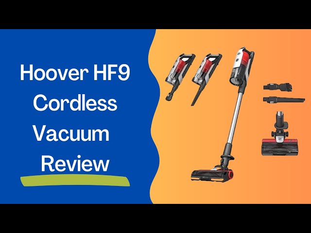 Hoover HF9 Cordless Vacuum Review: Power Unleashed! 