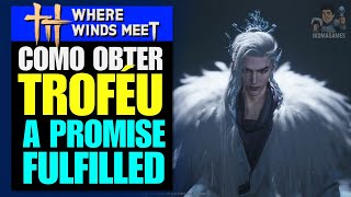 Where Winds Meet — A Promise Fulfilled! Trophy Where to Leave the Letter (Complete Guide)