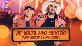 Mano Walter e João Gomes - De Volta Pro Sertão (Clipe Oficial) chords