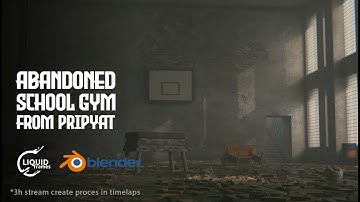 Abandoned School Gym from Pripyat in Blender (Twitch stream VOD) 07.10.2021