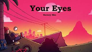 YOUR eyes  BARNE SKU SLOWED+ REVERB by (vibe lofer) #trending