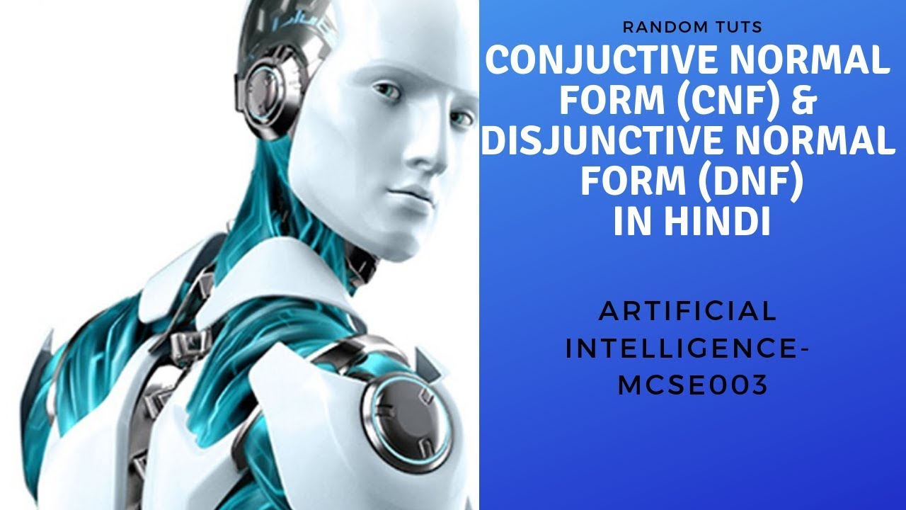 Conjunctive normal form (CNF) and Disjunctive normal form (DNF) in hindi confluence