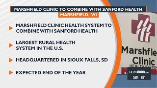 Marshfield Clinic To Combine With Sanford Health