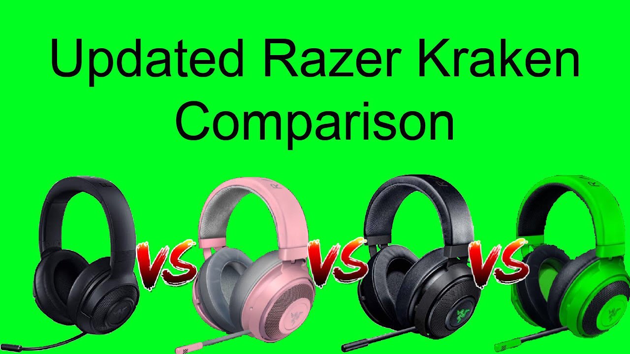 Updated Razer Kraken Comparison Kraken X Kraken Kraken Te Kraken 7 1 V2 Youtube