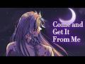 [Nightcore] Come and Get It From Me