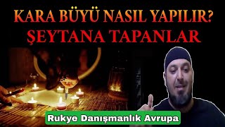 Kara Büyü nasıl yapılır ? | Kara Büyü nasıl anlaşılır ? | Kara büyü bozma | Kara büyü izle