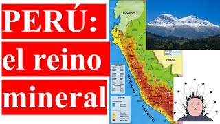 PERÚ. EL REINO MINERAL.