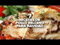 7 recetas de pollo relleno para Navidad